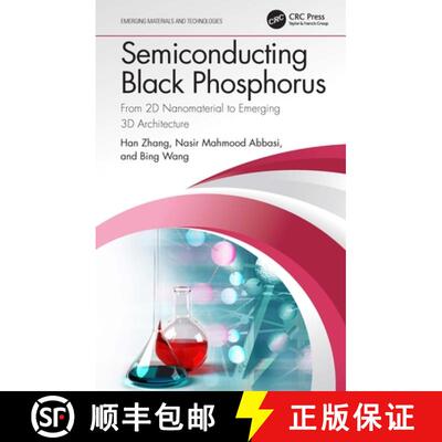 【3-4周达】精装 Semiconducting Black Phosphorus: From 2D Nanomaterial to Emerging 3D Architecture [9781032067636]