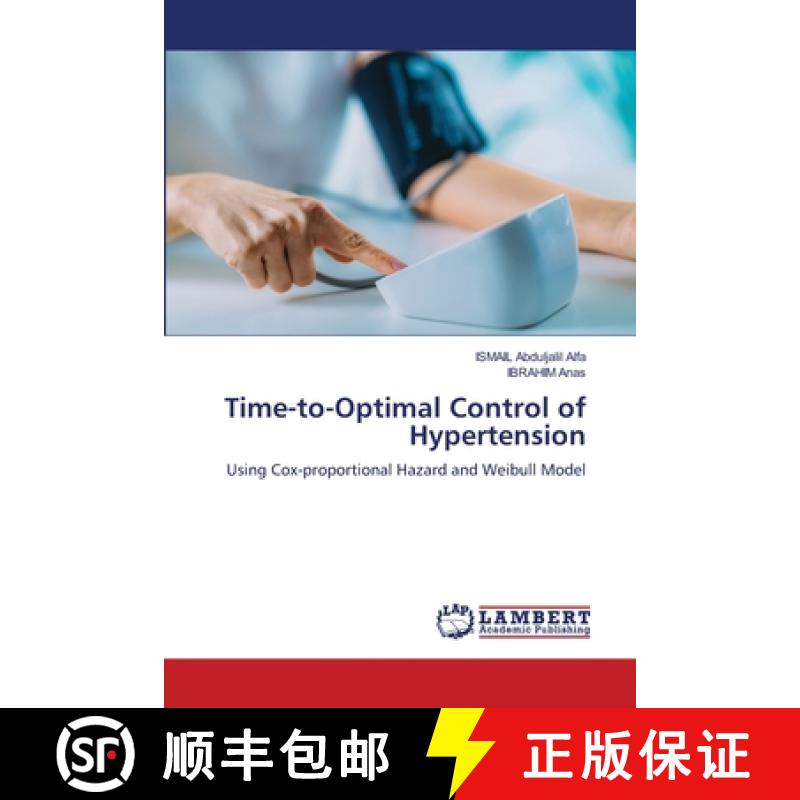 【2-3周达】Time-to-Optimal Control of Hypertension [9786208224967]