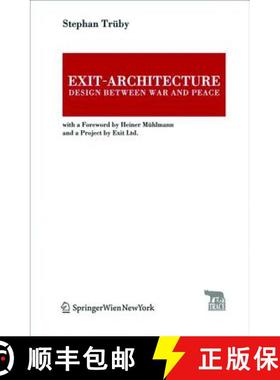 预订 Exit-Architecture. Design Between War and Peace : With a Foreword by Heiner Mühlmann and a Proj... [9783990431856]
