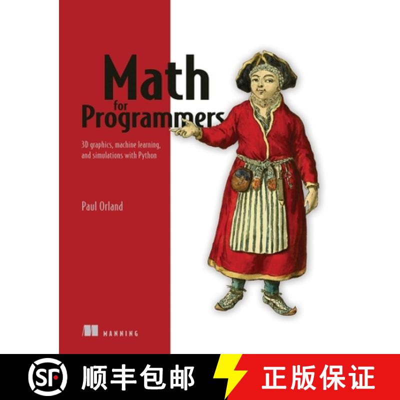【4周达】Math for Programmers: 3D Graphics, Machine Learning, and Simulations with Python [9781617295355]