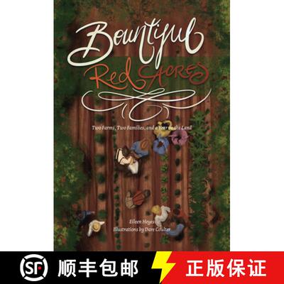 【3-4周达】Bountiful Red Acres: Two Farms, Two Families, and a Year on the Land [9780865265028]