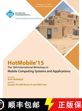【3-4周达】HotMobile 15 16th International Workshop on Mobile Computing Systems and Applications [9781450337649]