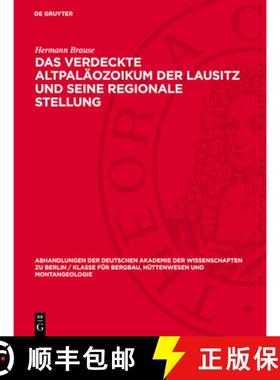 预订 Das Verdeckte Altpaläozoikum Der Lausitz Und Seine Regionale Stellung [9783112748688]