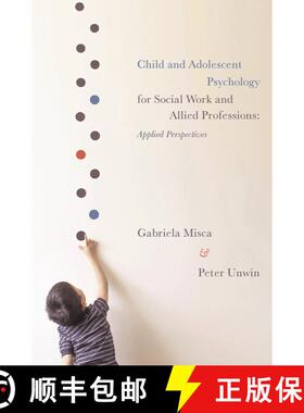 【3-4周达】Child and Adolescent Psychology for Social Work and Allied Professions : Applied Perspectives [9780230368439]