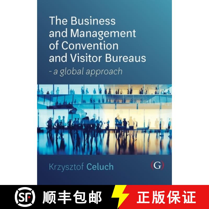 【3-4周达】The Business and Management of Convention and Visitor Bureaus : A global approach [9781911396796]