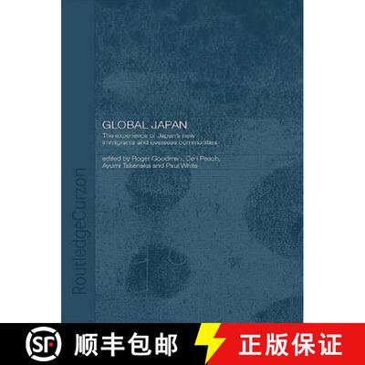 【3-4周达】Global Japan : The Experience of Japan's New Immigrant and Overseas Communities [9780415546263]