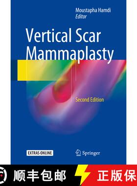 【3-4周达】Vertical Scar Mammaplasty (Softcover reprint of the original 2nd ed. 2018) (Softcover repr... [9783662572344]