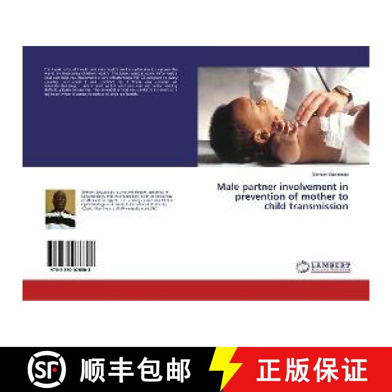 预订 Male partner involvement in prevention of mother to child transmission [9783330076808]