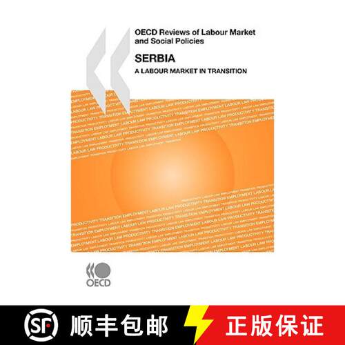 【3-4周达】OECD Reviews of Labour Market and Social Policies Serbia:  A Labour Market in Transition [9789264045798]