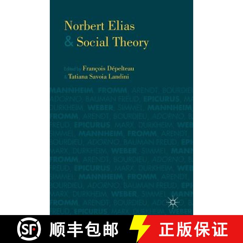 【3-4周达】Norbert Elias and Social Theory [9781349457168]