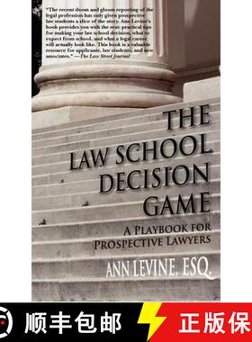 预订 The Law School Decision Game: A Playbook for Prospective Lawyers [9780983845300]