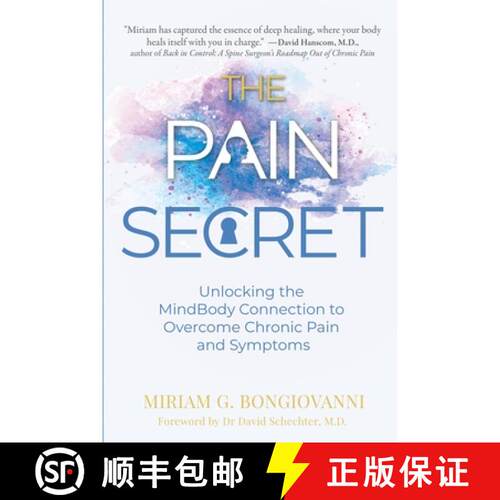 【3-4周达】The Pain Secret: Unlocking the MindBody Connection to Overcome Chronic Pain and Symptoms [9789918011179]