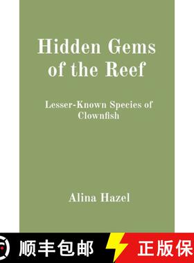 【3-4周达】Hidden Gems of the Reef: Lesser-Known Species of Clownfish [9788196832254]