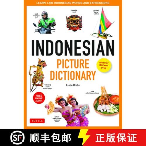 【3-4周达】精装 Indonesian Picture Dictionary: Learn 1,500 Indonesian Words and Expressions (Ideal fo... [9780804851176]