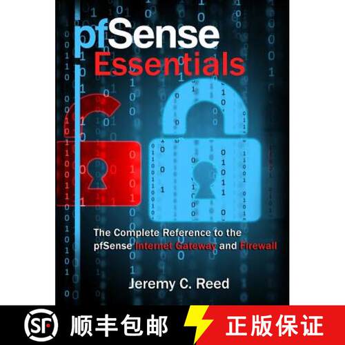 【3-4周达】pfSense Essentials: The Complete Reference to the pfSense Internet Gateway and Firewall [9781937516048]