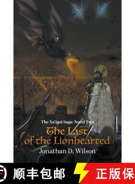 预订 The Xa'igoi Saga, Novel Two: The Last of the Lionhearted [9781647497774]