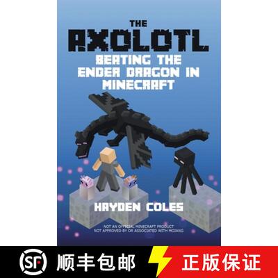 【3-4周达】Axolotl Beating the Ender Dragon in Minecraft [9798985382006]