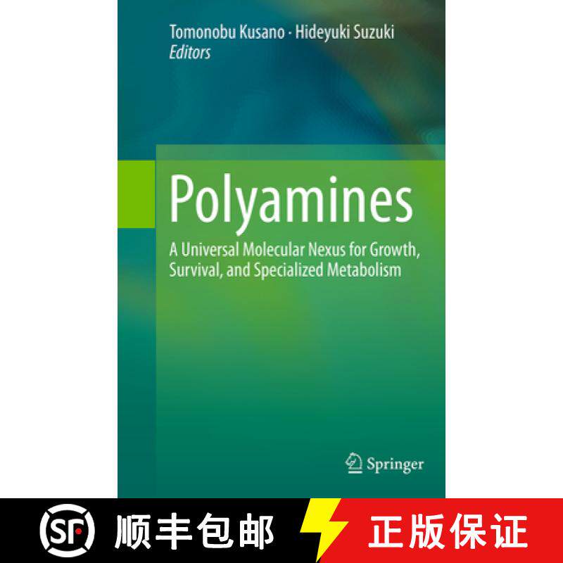 【3-4周达】Polyamines: A Universal Molecular Nexus for Growth, Survival, and Specialized Metabolism [9784431561859]