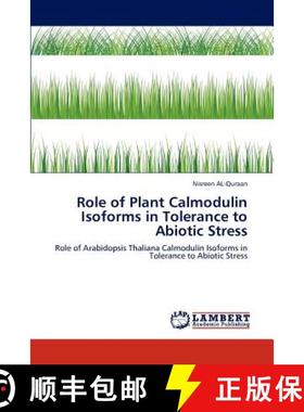 预订 Role of Plant Calmodulin Isoforms in Tolerance to Abiotic Stress [9783848416783]