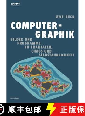 【3-4周达】Computer-Graphik : Bilder und Programme zu Fraktalen, Chaos und Selbstähnlichkeit [9783764318574]