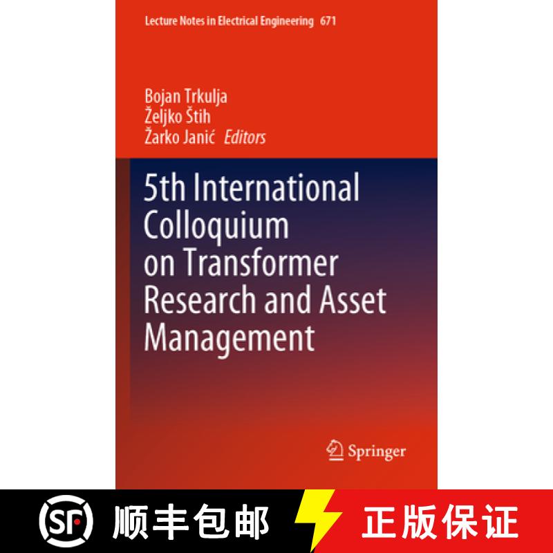 【3-4周达】5th International Colloquium on Transformer Research and Asset Management [9789811556029]