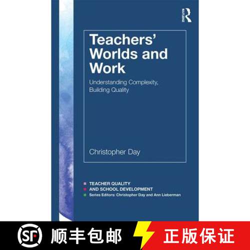 【3-4周达】Teachers' Worlds and Work : Understanding Complexity, Building Quality [9781138048607]