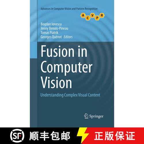 【3-4周达】Fusion in Computer Vision: Understanding Complex Visual Content (Softcover reprint of the ... [9783319347745]