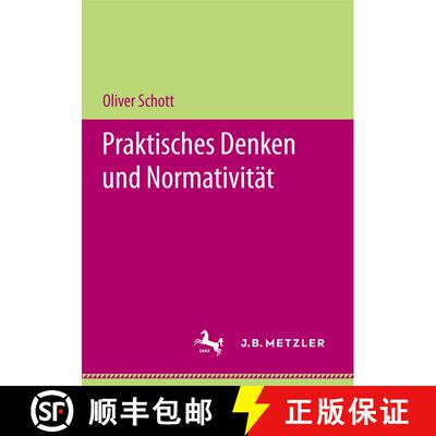 【3-4周达】Praktisches Denken und Normativitaet (1. Aufl. 2018) (1. Aufl. 2018) [9783658206499]