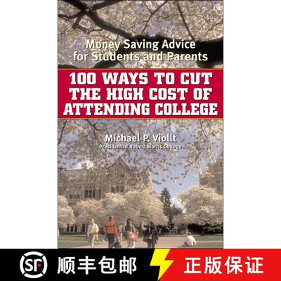 【3-4周达】100 Ways to Cut the High Cost of Attending College : Money-Saving Advice for Students and ... [9780815412038]