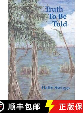 【3-4周达】Truth To Be Told [9780615310848]