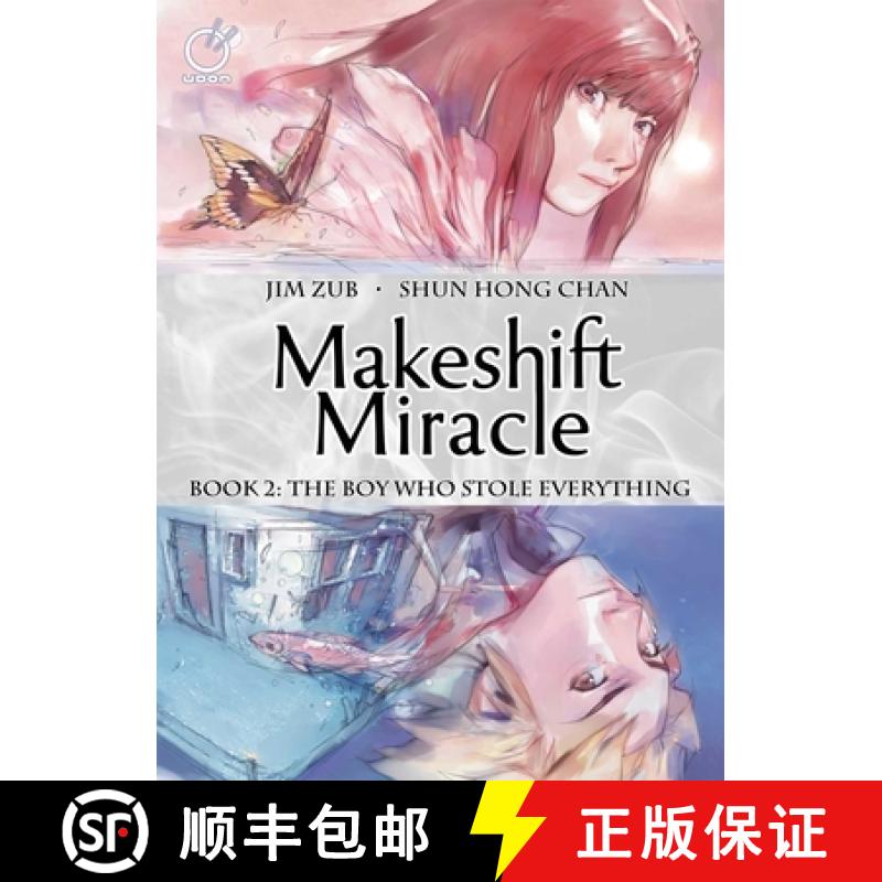 【3-4周达】Makeshift Miracle Book 2: The Boy Who Stole Everything (Hardcover) [9781927925287]