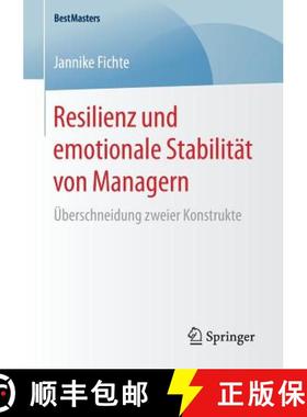 【3-4周达】Resilienz und emotionale Stabilität von Managern : Überschneidung zweier Konstrukte [9783658180317]