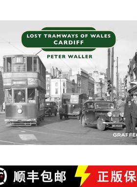 预订 Lost Tramways of Wales: Cardiff [9781912213122]
