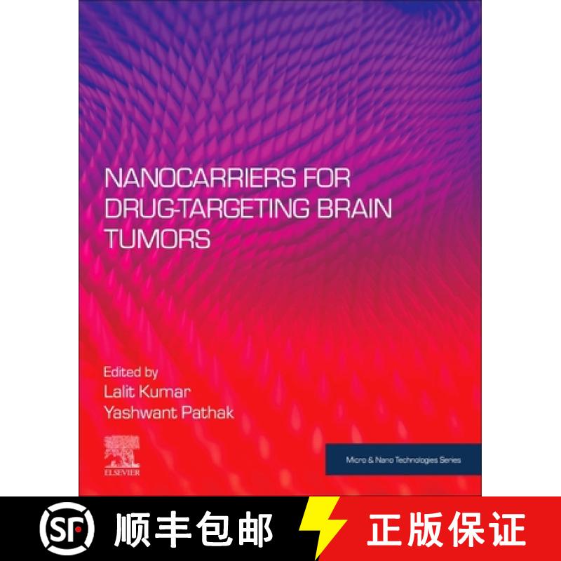 【3-4周达】Nanocarriers for Drug-Targeting Brain Tumors [9780323907736]