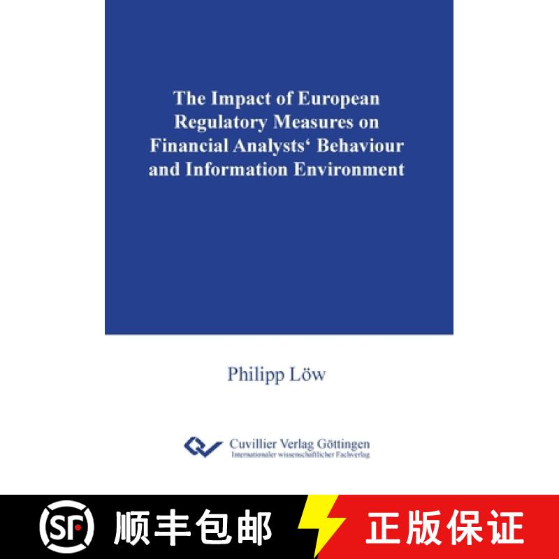 【2-3周达】The Impact of European Regulatory Measures on Financial Analysts' Behaviour and Informatio... [9783736996229]