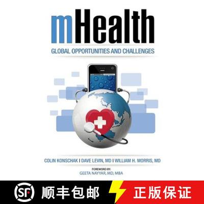 【3-4周达】mHealth. Global Opportunities and Challenges [9780983482413]