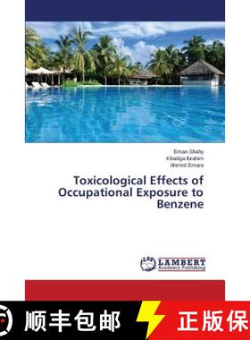 预订 Toxicological Effects of Occupational Exposure to Benzene [9783659665684]