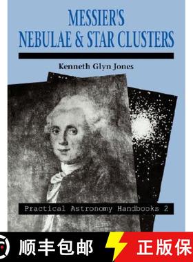 【3-4周达】Messier's Nebulae and Star Clusters: - Messier's Nebulae and Star Clusters [9780521058490]