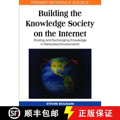 【3-4周达】Building the Knowledge Society on the Internet: Sharing and Exchanging Knowledge in Networ... [9781599048161]