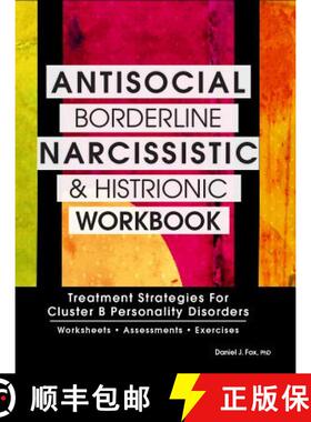 预订 Antisocial, Borderline, Narcissistic and Histrionic Workbook: Treatment Strategies for Cluster B... [9781559570183]