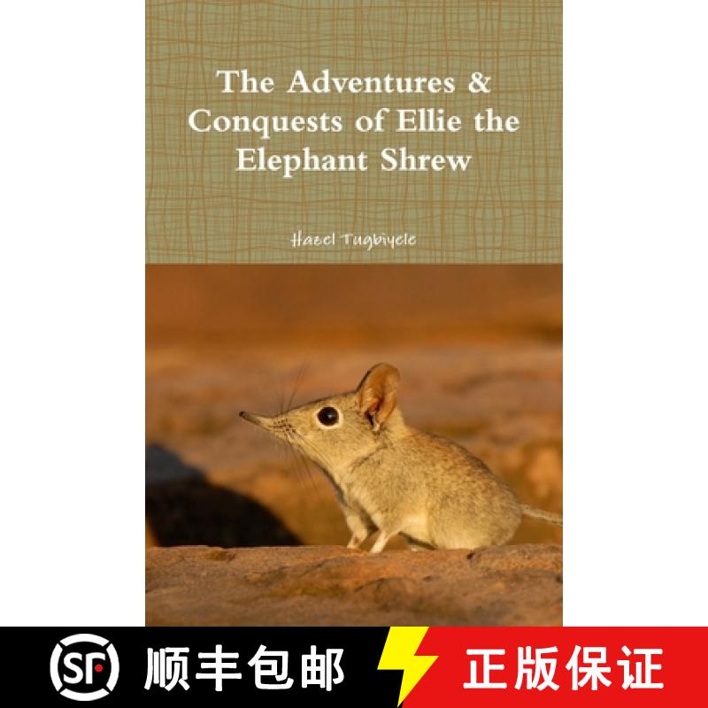 【3-4周达】The Adventures & Conquests of Ellie the Elephant Shrew [9781365097645]