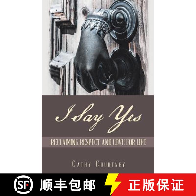 【3-4周达】I Say Yes: Reclaiming Respect and Love for Life [9781982210908]