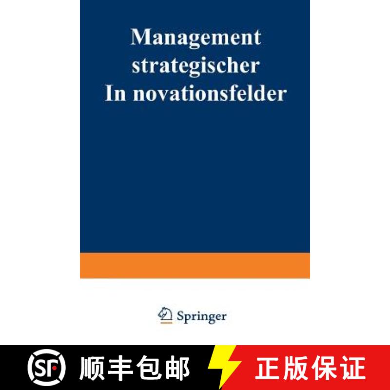 【3-4周达】Management strategischer Innovationsfelder : Prozeßbasierte Integration markt- und techno... [9783824468720]