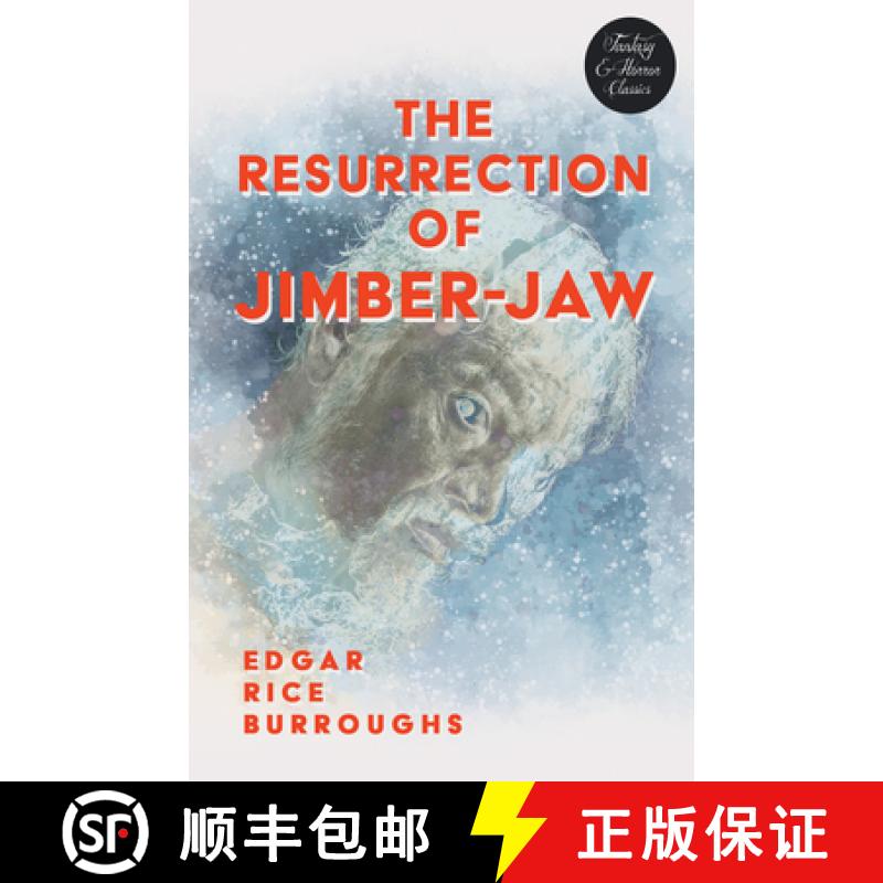 【2-3周达】The Resurrection of Jimber-Jaw (Fantasy and Horror Classics) [9781447404217]