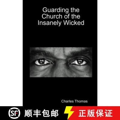 【3-4周达】Guarding the Church of the Insanely Wicked [9780557073276]