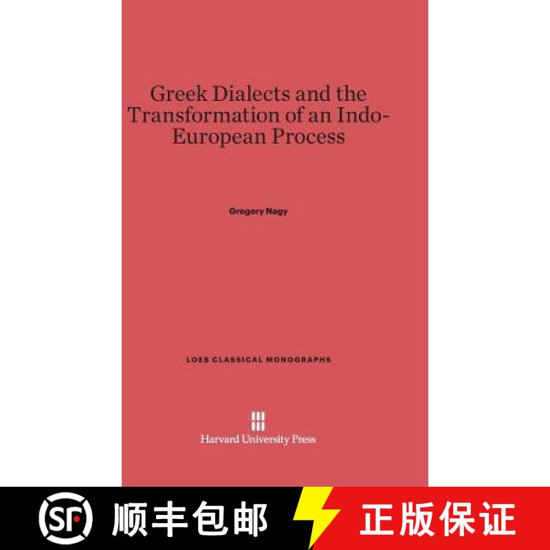 【3-4周达】Greek Dialects and the Transformation of an Indo-European Process [9780674182660]