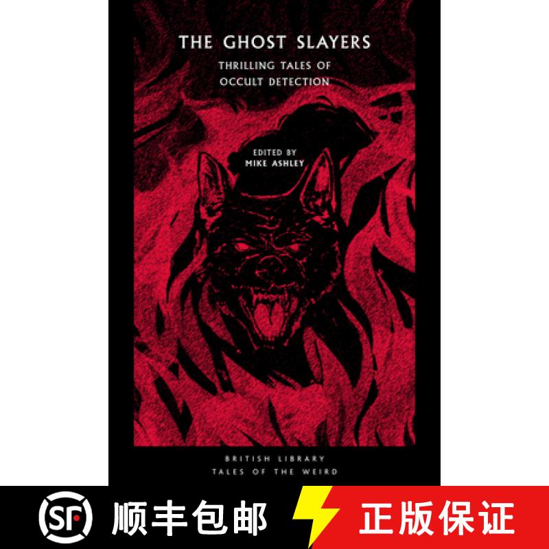 预订 The Ghost Slayers: Thrilling Tales of Occult Detection [9780712354165]