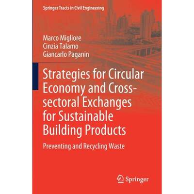 【4周达】Strategies for Circular Economy and Cross-sectoral Exchanges for Sustainable Building Produc... [9783030303204]