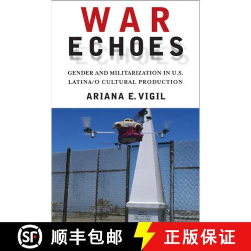 【3-4周达】精装 War Echoes – Gender and Militarization in U.S. Latina/o Cultural Production [9780813569345]