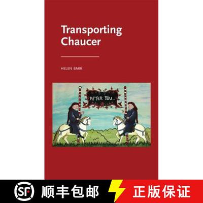 【2-3周达】Transporting Chaucer [9781526123763]